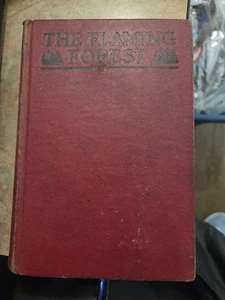The Flaming Forest By James Oliver Curwood [1921] - Bild 1 von 15