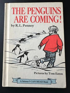 The Penguins Are Coming by R.L. Penney 1969 Children's A Science I Can Read Book - Imagen 1 de 4