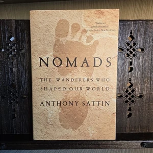Anthony Sattin – Nomads: The Wanderers Who Shaped Our World – 2022 Paperback - Picture 1 of 10