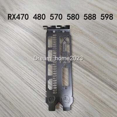 Bracket For XFX Radeon RX 470 RX 480 RX 570 RX 580 RX 590 Graphics Video Card - Image 1 of 4
