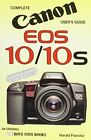 Canon EOS 10/EOS 10S (Hove User's Guide) by Francke, Harald 0906447658