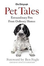 Pet Tales: Extraordinary Pets From Ordinary Homes (Sunday Telegraph), Cuthbertso