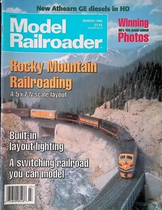MODEL RAILROADER Magazine March 1996 Rocky Mountain Railroading, Layout Lighting - Picture 1 of 2