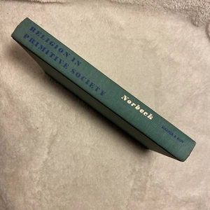 Religion In Primitive Society By Edward Norbeck 1961 Green Hardcover - Picture 1 of 5