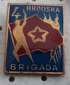 Partisan brigade 4. Brodska brigada world war II. Yugoslavia pin - Picture 1 of 1