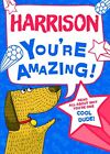 Harrison - You're Amazing! Read All About Why You're One Cool Du... By J D Green