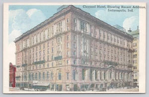 Claypool Hotel Showing Recent Addition Indianapolis IN Indiana Vintage Postcard - Picture 1 of 2