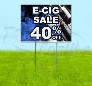E-CIG SALE 40% OFF 18x24 Yard Sign WITH STAKE Corrugated Bandit USA VAPE DEALS