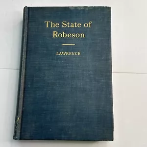 1939 Lawrence THE STATE OF ROBESON North Carolina Lumberton 1st Edition - Picture 1 of 12