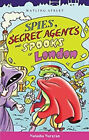 Spies, Secret Agents and Spooks of London Paperback Natasha Naray