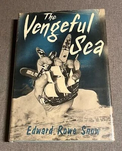 The Vengeful Sea EDWARD ROWE SNOW 1st Edition 1956 1st Edition HC DJ Nautical - Picture 1 of 12