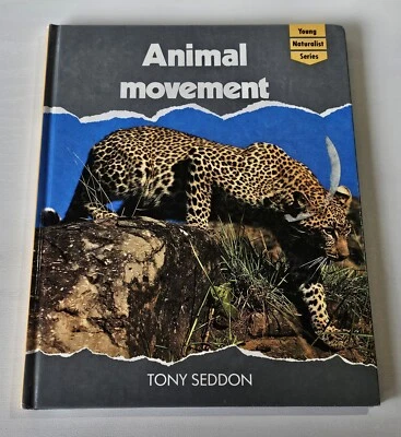Animal Movement By Tony Seddon (Hardcover, 1989) British Library Nature - image 1 of 4