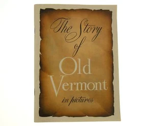 The Story Of Old Vermont In Pictures Book Paperback National Life Montpelier VT - Picture 1 of 3