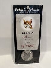 AG Chihuahua FAITHFUL FRIEND Memorial Pocket Card Token Dog Pet Passing Ganz