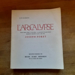 CATALOGUE L'APOCALYPSE. JOSEPH FORET. MUSÈE D' ART MODERNE.  1961.  IN  FRANCESE - Picture 1 of 8