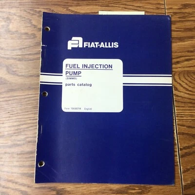 Fiat Allis SIMMS BOMBA INYECCIÓN COMBUSTIBLE REPUESTOS MANUAL LIBRO LISTA CATÁLOGO pn 70698714 Foto 1 de 3