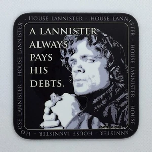 PAYS HIS DEBTS - Game of Thrones Coaster / Bar Mat - Sturdy, Gloss, Original - Picture 1 of 1