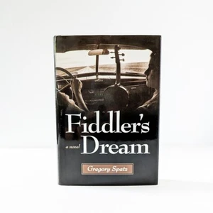 FIDDLER'S DREAM by Gregory Spatz SIGNED *LIKE NEW* 2006 First Edition, 1st Print - Picture 1 of 14