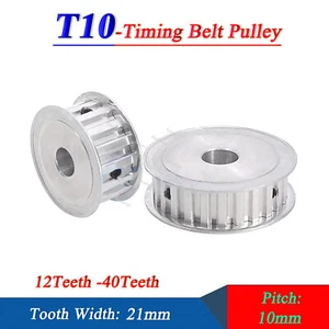 T10 12T-40T Timing Belt Pulley Pitch 10mm AF-type CNC Drive Pulleys Width 21mm - Picture 1 of 19