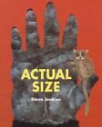 Actual Size by Jenkins, Steve Paperback Book The Cheap Fast Free Post