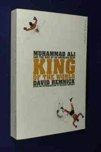 KING OF THE WORLD David Remnick MUHAMMAD ALI RISE OF AMERICAN HERO Boxer Boxing - Picture 1 of 12