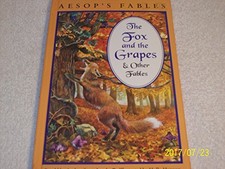 AESOP'S FABLES: THE FOX AND THE GRAPES & OTHER FABLES By Andrea Stacy Leach *VG*