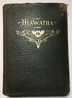 SONG OF HIAWATHA Henry Wadsworth Longfellow 1898 Illus. Minehaha Ed. Donohue