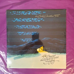 The Bill Gaither Trio He Started The Whole world singing Vinyl LP Word Sealed - Picture 1 of 5