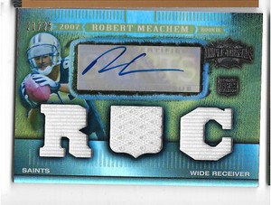 2007 Topps Triple Threads GOLD Meachem Autograph & Relic 21/25