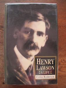 Henry Lawson: A Life *SIGNED* - Colin Roderick - Aust Bio 1991 1st Edition Hc/Dj