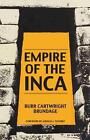 Empire Of The Inca By Burr Cartwright Brundage (English) Paperback Book
