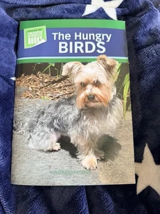 The Hungry Birds : Jack and Daisy Blue Chapter Books Paperback Yorkshire Dog - Picture 1 of 4