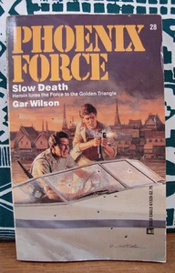 Slow Death, by Gar Wilson, Phoenix Force #28 1987, Action, 1st ed. #2003 - Picture 1 of 2