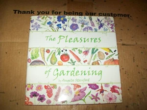 The Pleasures Of Gardening By Angela Stanford 2001 - Imagen 1 de 8