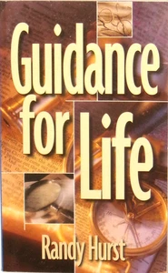 Guidance for Life by Randy Hurst, 1999, PB, NF- - Picture 1 of 1