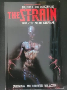 THE STRAIN Vol 5: THE NIGHT ETERNAL TPB Guillermo Del Toro & Mike Huddleston NEW - Picture 1 of 2