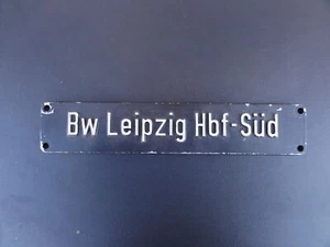 DDR LOK SCHILD Eisenbahn Bw Leipziger Hbf-Süd 29,7 x 5,7 cm - Picture 1 of 5