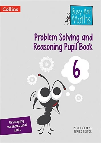 Problem Solving and Reasoning Pupil Book 6 (Busy Ant Maths) - Clarke, Peter - Image 1 of 1