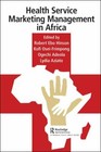 Health Service Marketing Management in Africa by Robert Hinson (English) Hardcov