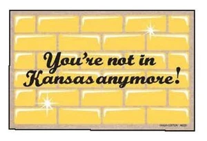 High Cotton Funny Welcome Doormat - You're not in Kansas anymore! - Picture 1 of 3