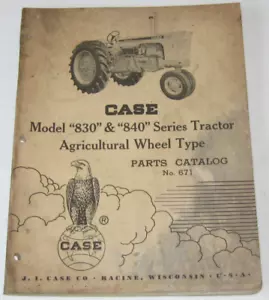 CASE 830 & 840 Series Wheel Type Tractor Parts Catalog Manual Original OEM 1959 - Foto 1 di 3