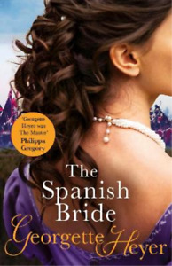 Georgette Heyer The Spanish Bride (Poche)