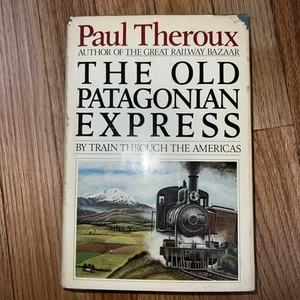 The Old Patagonian Express by Paul Theroux, 1979 (HC, DJ, GOOD) - Picture 1 of 14