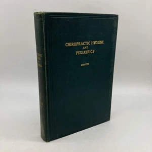 First Edition Chiropractic Hygiene and Pediatrics 1924 Craven Palmer Green Book - Bild 1 von 20