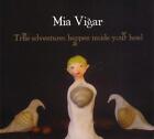 Mia Vigar True Adventures Happen Inside Your Head (CD) Album