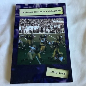 Obscene Diaries of a Michigan Fan by Craig Ross (2005 Trade PB) - LIKE NEW!! - Imagen 1 de 5