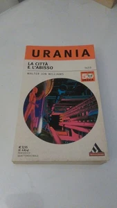 LA CITTA' E L'ABISSO. WILLIAMS. URANIA 1433 - Foto 1 di 1