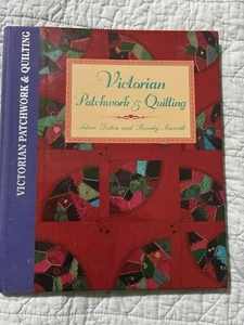 Quilting & Victorian Patchwork Book Arlene Dettore & Beverly Maxvill 1995 - Picture 1 of 3