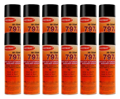 QTY12 Polymat 797 Hi-Temp Spray Adhesive Camaro Firebird Chevelle HEADLINER GLUE