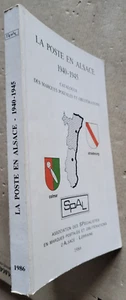 La Poste en Alsace 1940-1945 Marques et Oblitérations SPAL 1956 - Picture 1 of 5
